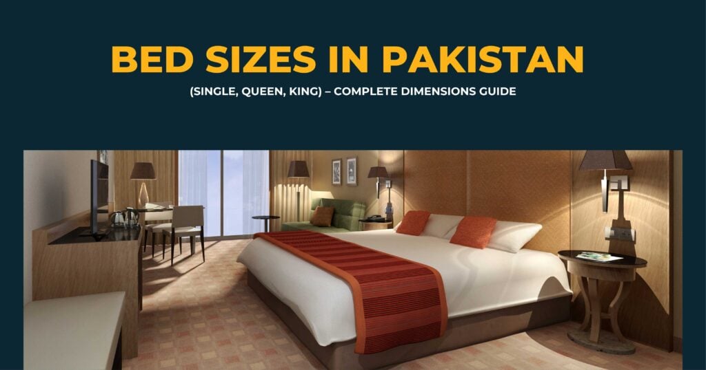 Bed Sizes in Pakistan